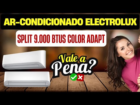 Ar Condicionado Electrolux Split 9 000 BTUs Color Adapt Vale Apena?