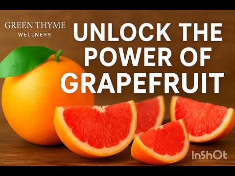 Unlock the Power of Grapefruit | Health Benefits, Types, Easy Recipes & DIY Remedies