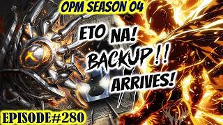 Eto Na! Pangmalakasang BackUp! Dumating Na! | One Punch Man Season 4 EP 280