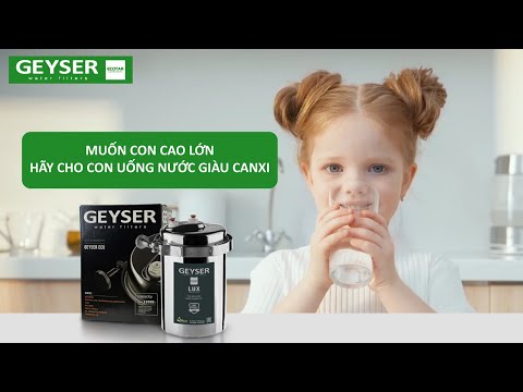 Máy lọc nước giàu canxi cho trẻ em khỏe mạnh cao lớn Geyser Ecotar Lux – Nước giữ khoáng tự nhiên