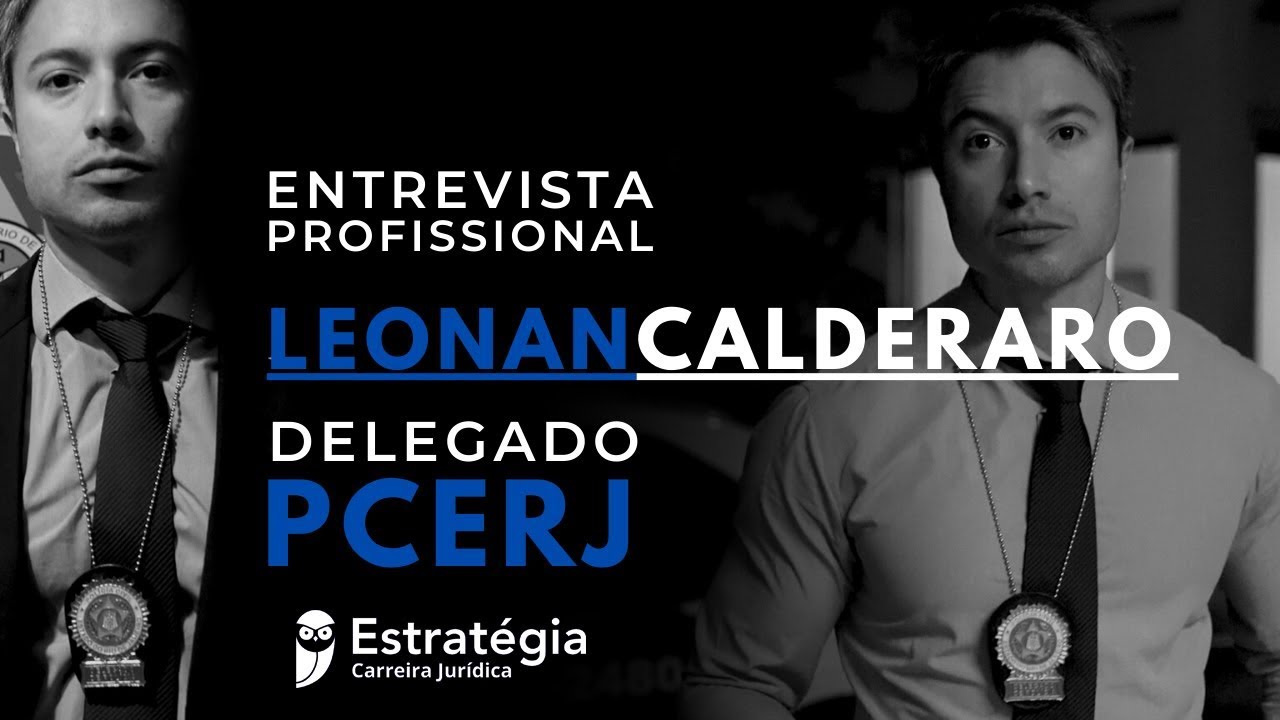 O que faz um delegado da PCERJ? Confira a entrevista com o Dr. Leonan Calderaro