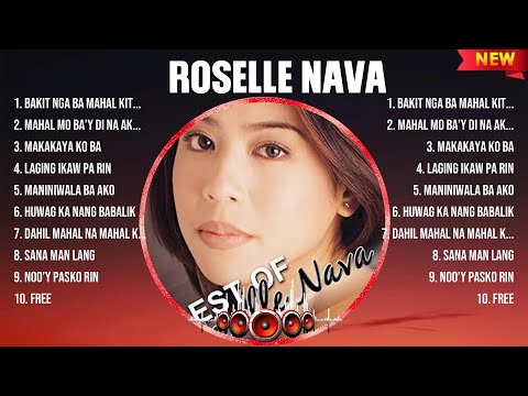 Roselle Nava Greatest Hits OPM Songs Collection ~ Top Hits Music Playlist Ever
