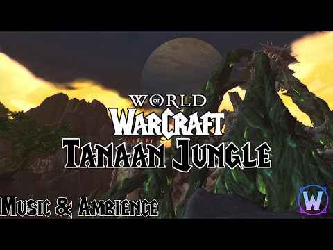 World of Warcraft - Tanaan Jungle Soundtrack - Music & Ambience