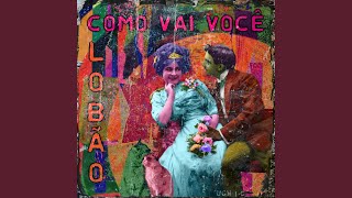 Como Vai Você Music Video