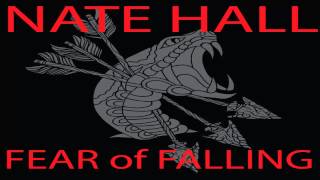 Nate Hall/Poison Snake- Fear of Falling