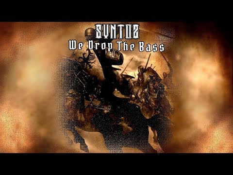 SVNTOZ - We Drop The Bass