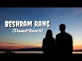 Nasha Chadha Do Sarifi Ka Pathan Movie Mix Lofi Song Beshram Song Love