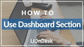 How to use Dashboard section in LionDesk