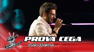 João Palma - &quot;Lay me Down&quot; | Prova Cega | The Voice Portugal