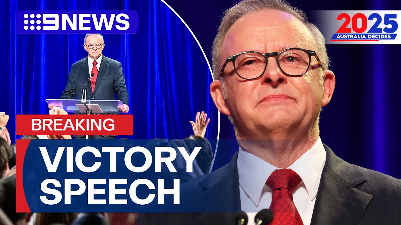In Full: Anthony Albanese's emotional victory speech | 2025 Federal Election | 9 News Australia