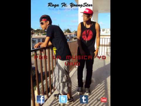 Roqa "Mr.Swagga" Ft. YoungStar - Por La Musica Yo Vivo (Prod. By Alexander & Kenji) (New 2012)