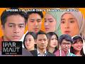 IPAR ADALAH MAUT THE SERIES Episode 1 45 Akhir Alur Cerita Drama Prediksi Season 2 2026