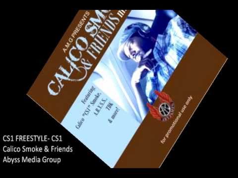 Calico Smoke & Friends Mix CD - CS1 Freestyle
