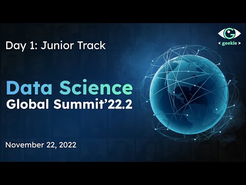 Data Science Global Summit 22.2 – Junior Track