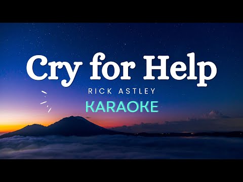 Rick Astley - Cry For Help (Karaoke Version)