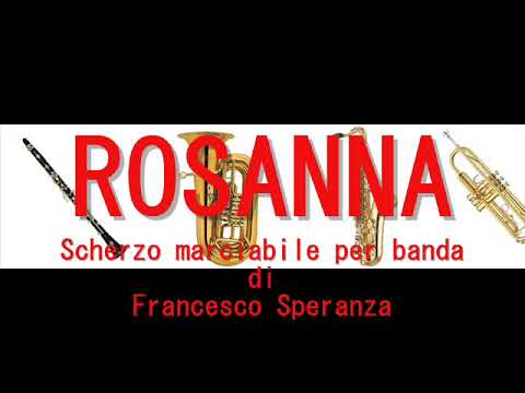 "ROSANNA" scherzo marciabile di Francesco Speranza