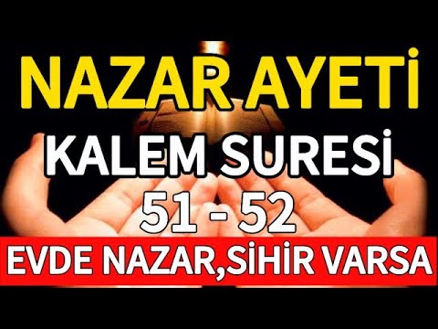 Nazar Ayeti - Kalem Suresi 51-52 Ayetler / Evde Nazar, Sihir Büyü Varsa Dinle 🤲🏻