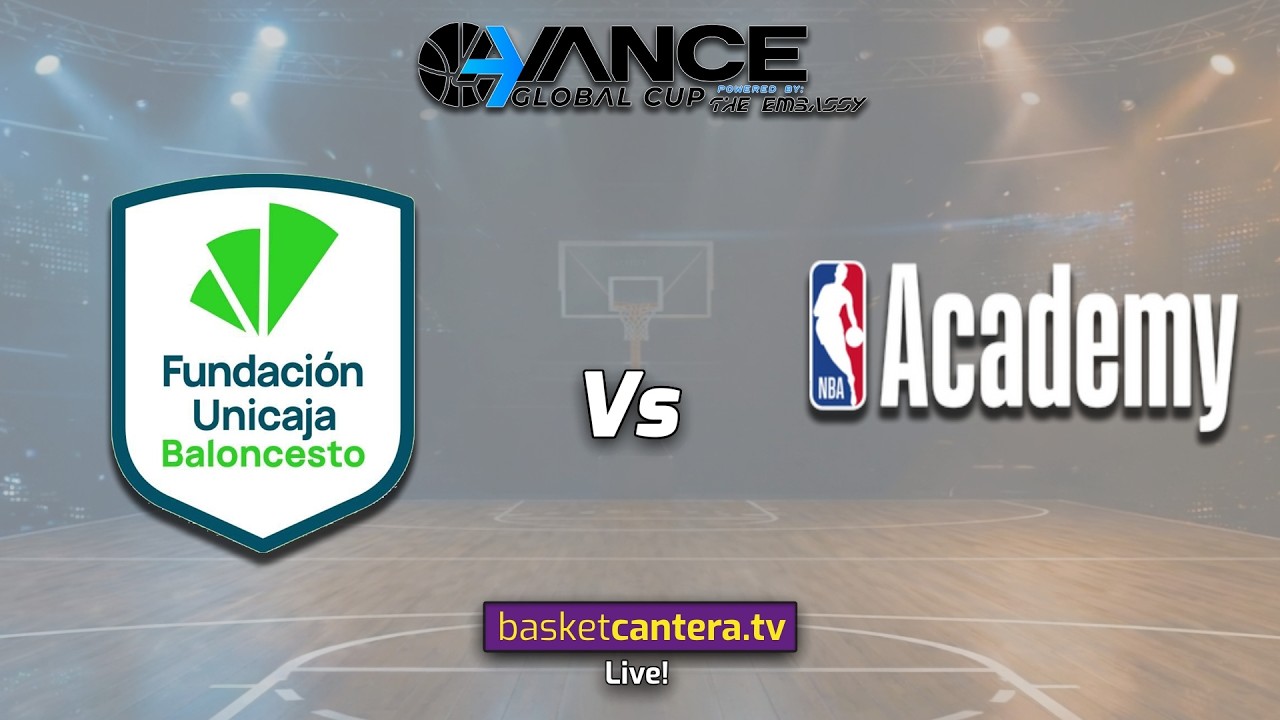 UNICAJA MALAGA, SPAIN vs NBA ACADEMY AFRICA.- AVANCE Global Cup Tournament 2026