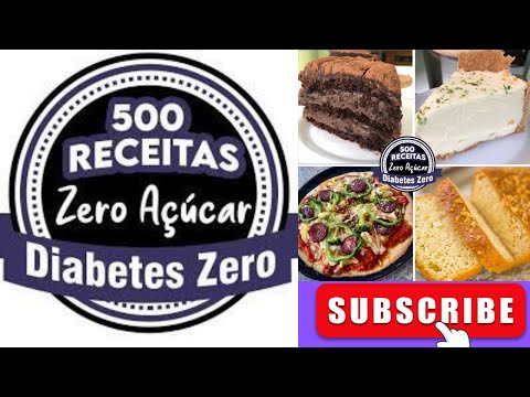 500 Receitas Zero Açúcar Diabetes Zero