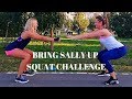 Bring Sally Up Squat Challenge - Bring Sally up Song - Moby - Flower