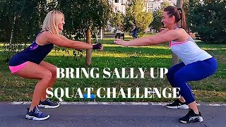 Bring Sally Up Squat Challenge - Bring Sally up Song - Moby - Flower