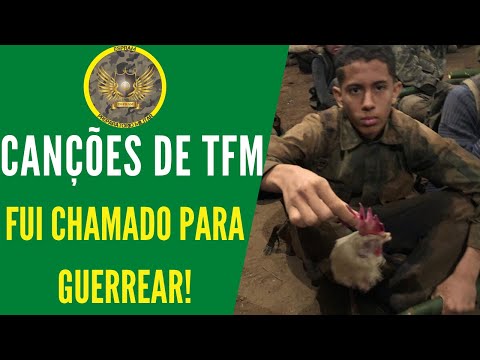 FUI CHAMADO PRA GUERREAR- CANÇÕES DE TFM