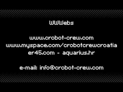 Crobot Crew presents The Advent (Live P.A.)
