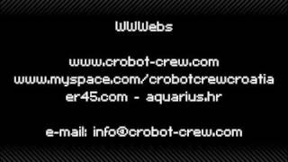 Crobot Crew presents The Advent (Live P.A.)