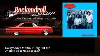 Dr. Hook & The Medicine Show - Everybody's Makin' It Big But Me - Rock N Roll Experience