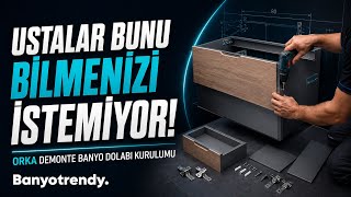 Demonte Asma Banyo Dolabı Nasıl Kurulur? | Orka Kurulum Rehberi