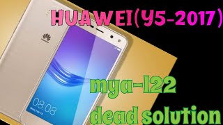 mya- l22 huawei y5-17 dead problem