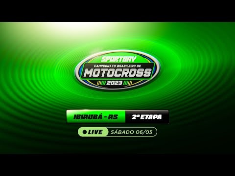 🟢 Sportbay Campeonato Brasilieiro de Motocross 2023 🔴 (Ao Vivo) Sábado - 06/05  (Ibirubá-RS)