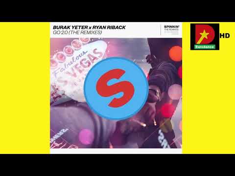 Ryan Riback Ft Burak Yeter Go 2 0 Radio Edit HD