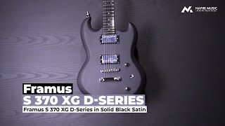 Video thumbnail for Framus S 370 XG D-Series in Solid Black Satin by Nafiri Music Jakarta