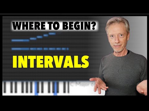 Where to Begin - Intervals - how to recognize and name both melodic and harmonic intervals