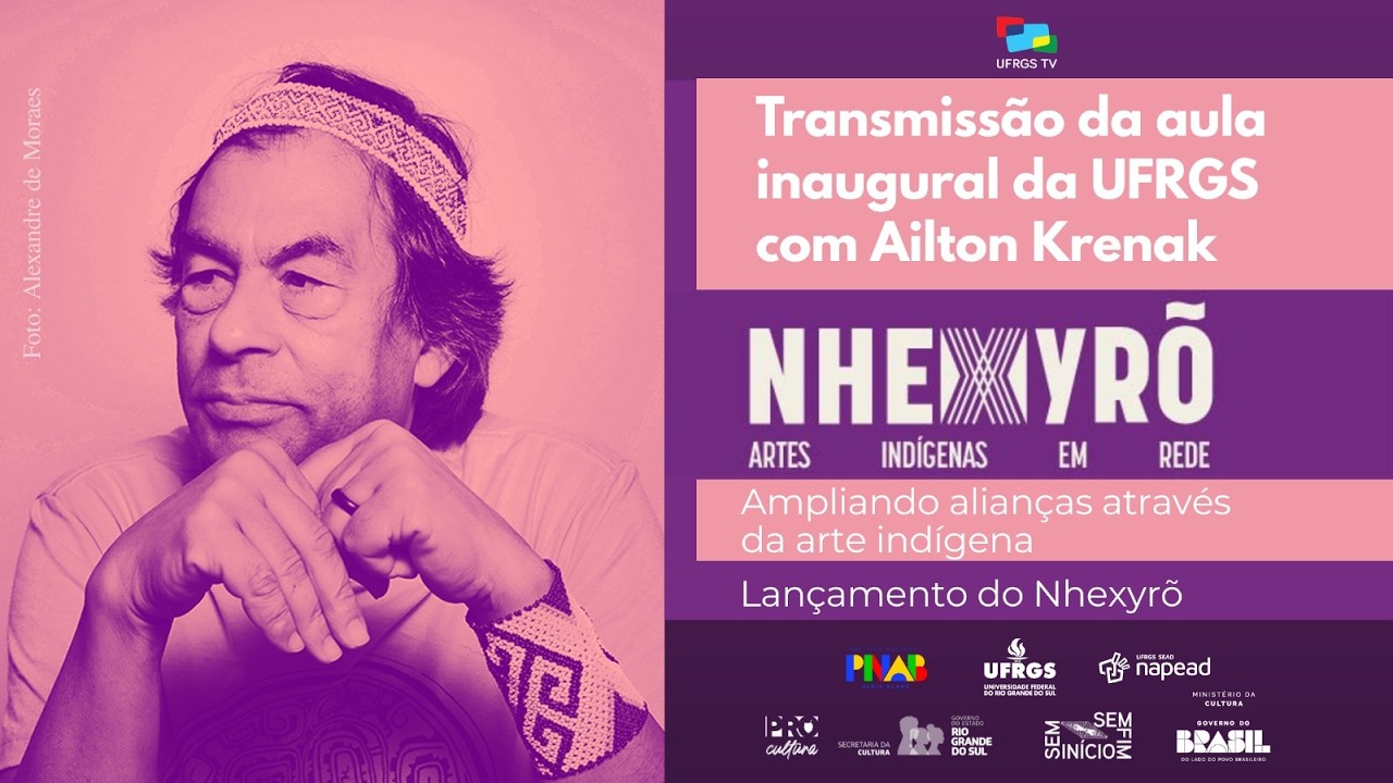 Aula Inaugural da UFRGS com Ailton Krenak