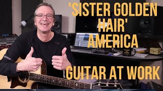 How to play 'Sister Golden Hair' by 'America'