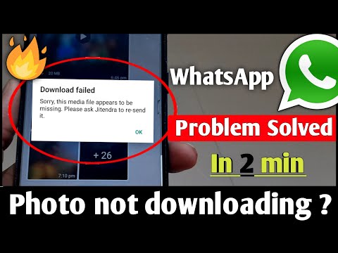 How To Fix Sorry, this media file appear to be missing Whatsapp Error | Download Failed |