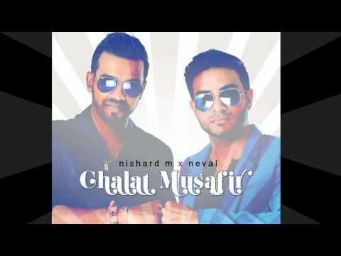 Nishard M x Neval Chatelal - Chalat Musafir (2016)