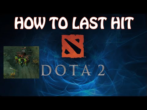 How to Last Hit Creeps - How to earn more gold Dota 2
