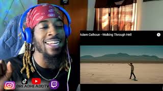 REAL COUNTRY VIBEZ! Adam Calhoun - Walking Through Hell | MUST WATCH REACTION | DREADHEADQ TV |