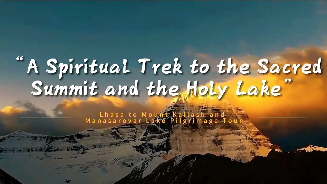 15 Days Lhasa Everest Kailash Mansarovar Tour 15 Days Lhasa Everest Kailash Mansarovar Tour