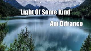 &#39;Light Of Some Kind&#39; (Ani Difranco Cover)