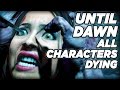 Characters Deaths **SPOILERS!!!** - Until Dawn