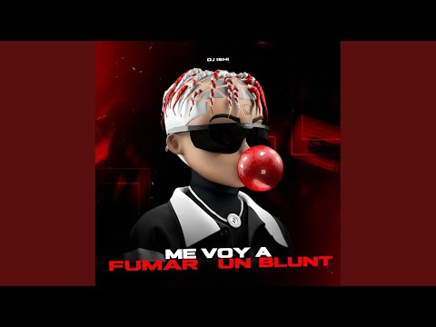 Me Voy A Fumar Un Blunt (Guaratech)