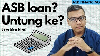 ASB loan ni boleh buat untung ke [ASB] Jom kita kira kalau nak tahu