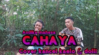 Download lagu CAHAYA Andika Mahesa (COVER Zubaet feat Dolly) mp3 Download lagu CAHAYA Andika Mahesa (COVER Zubaet feat Dolly) mp3