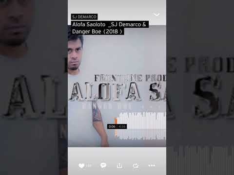 Alofa Saoloto - SJ Demarco & Danger Boe 2018