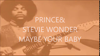 PRINCE &amp; STEVIE WONDER --Maybe Your Baby @GlamSlam (audio)