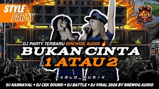 Download lagu DJ BUKAN CINTA 1 ATAU 2 ‼️ SPESIAL DJ PARTY TERBARU BREWOG AUDIO mp3 Download lagu DJ BUKAN CINTA 1 ATAU 2 ‼️ SPESIAL DJ PARTY TERBARU BREWOG AUDIO mp3